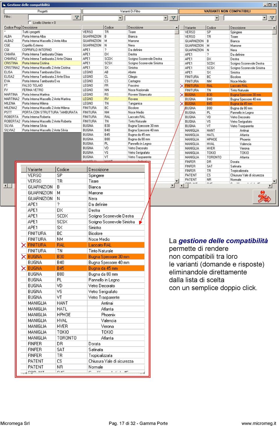 eliminandole direttamente dalla lista di scelta con un