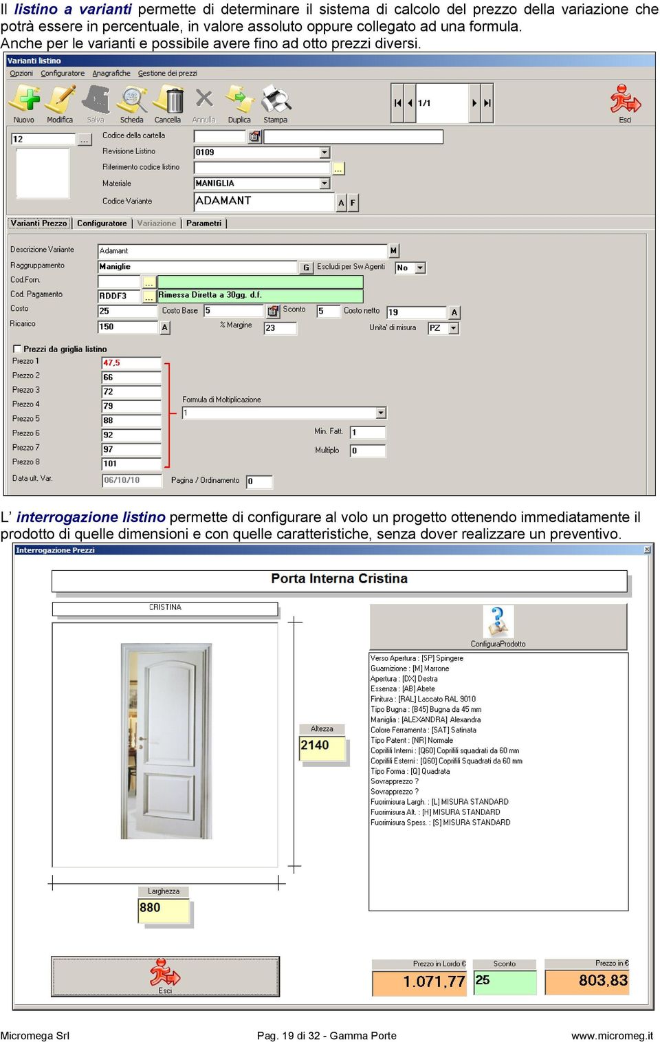 Anche per le varianti e possibile avere fino ad otto prezzi diversi.