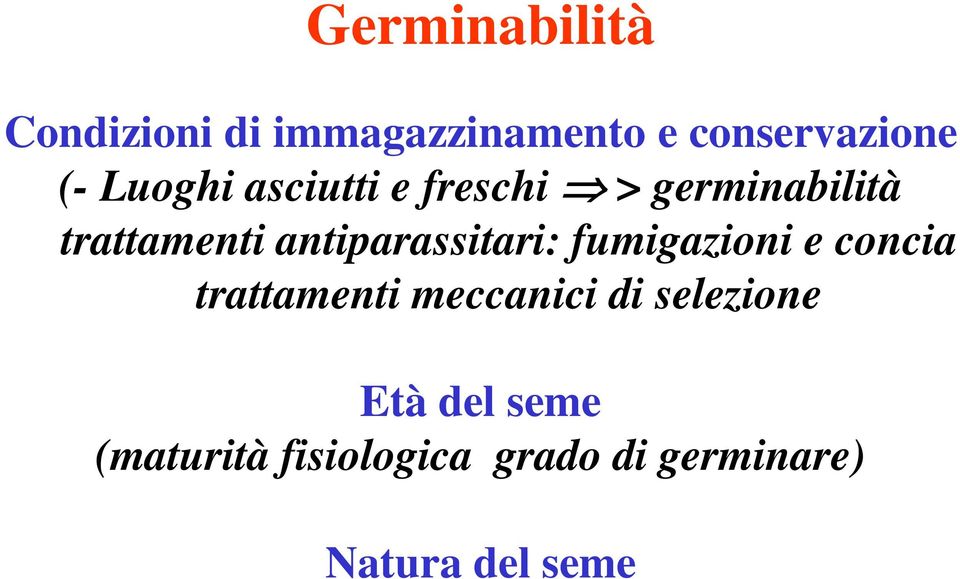 antiparassitari: fumigazioni e concia trattamenti meccanici di