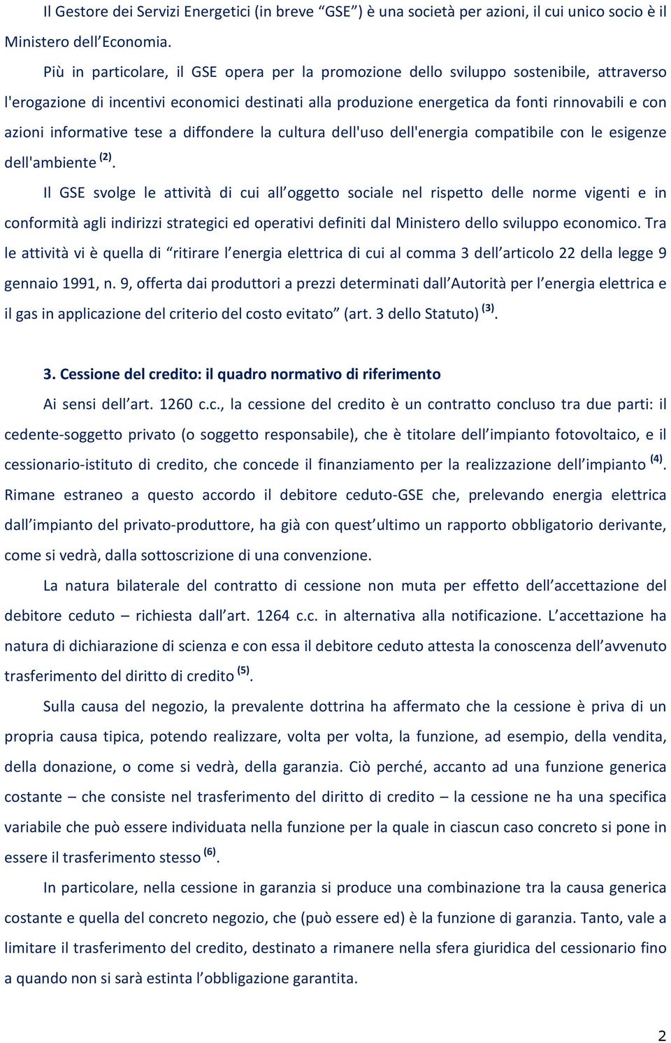 informative tese a diffondere la cultura dell'uso dell'energia compatibile con le esigenze dell'ambiente (2).