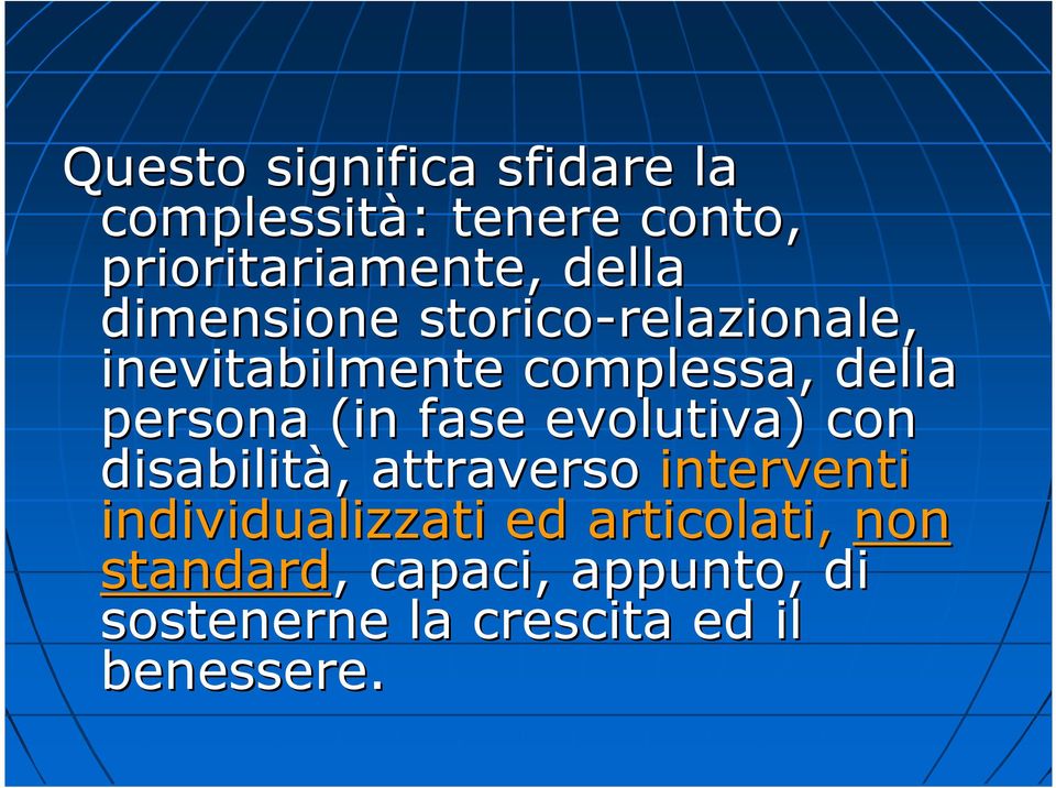 persona (in fase evolutiva) con disabilità,, attraverso interventi