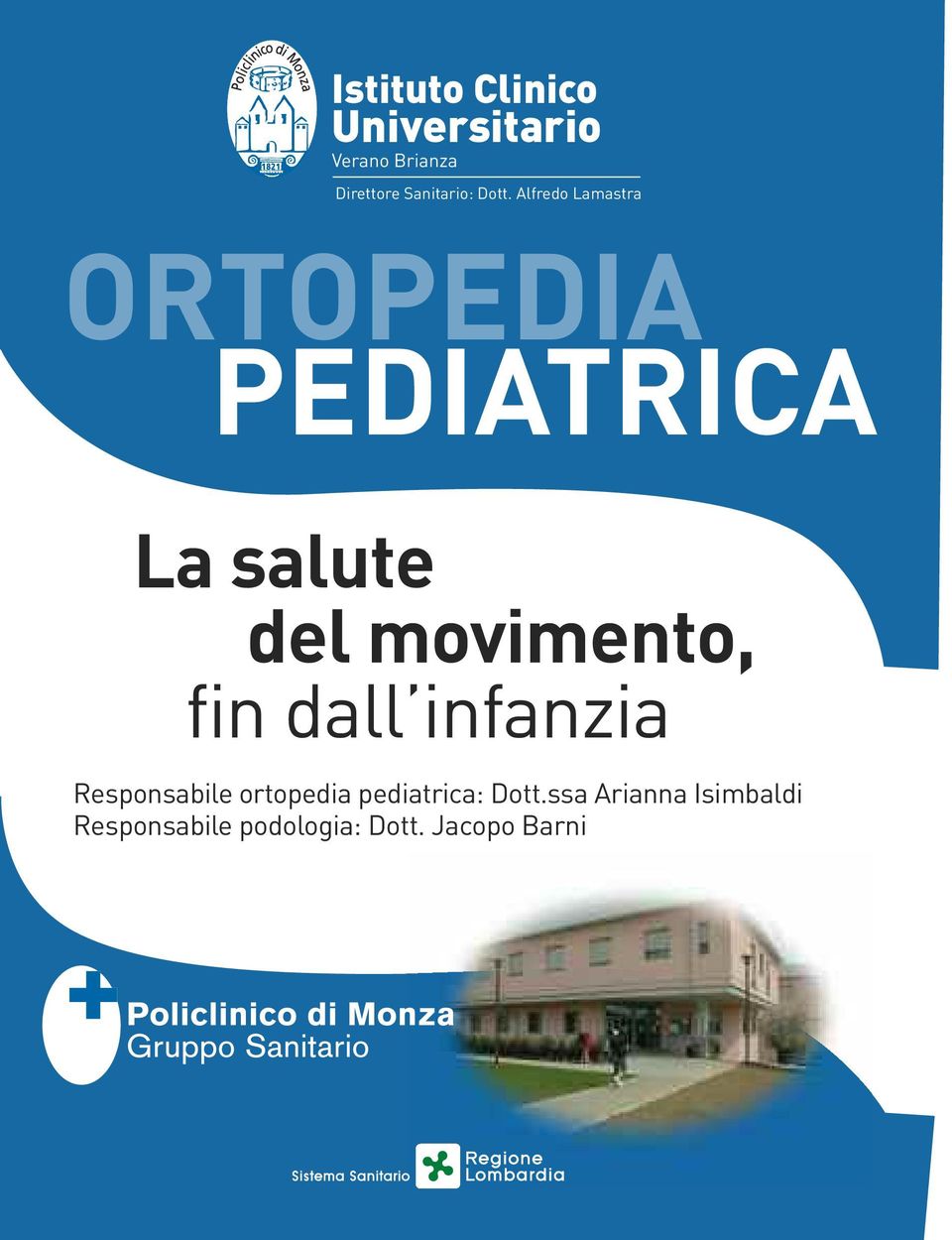 Alfredo Lamastra ORTOPEDIA PEDIATRICA La salute del movimento,