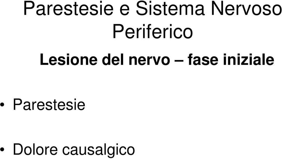 Lesione del nervo fase