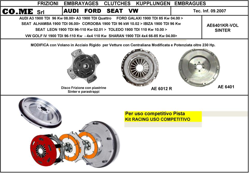 00 > VW GOLF IV 1900 TDI 96-110 Kw - 4x4 110 Kw SHARAN 1900 TDI 4x4 66-85 Kw 04.00> Tec. Inf. 09.