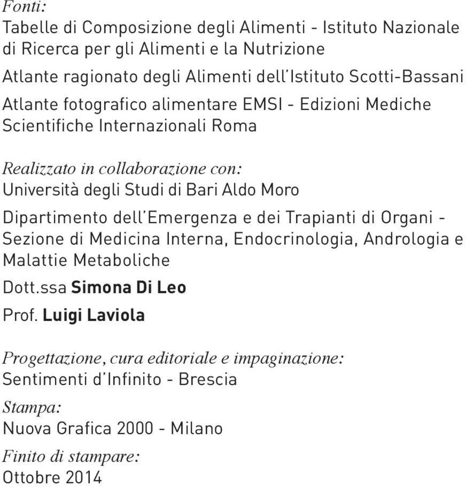 Bari Aldo Moro Dipartimento dell Emergenza e dei Trapianti di Organi - Sezione di Medicina Interna, Endocrinologia, Andrologia e Malattie Metaboliche Dott.