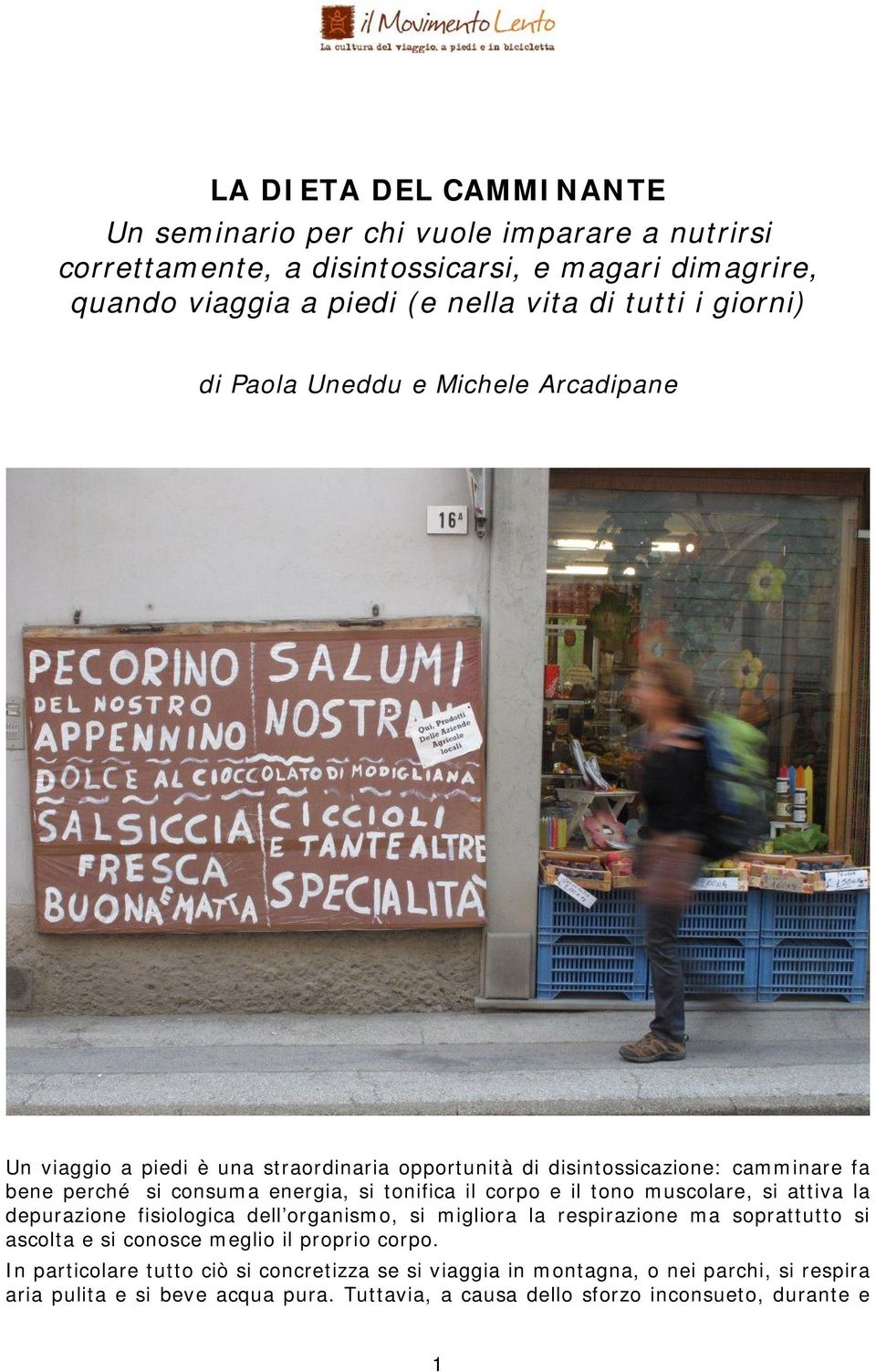 il corpo e il tono muscolare, si attiva la depurazione fisiologica dell organismo, si migliora la respirazione ma soprattutto si ascolta e si conosce meglio il proprio corpo.