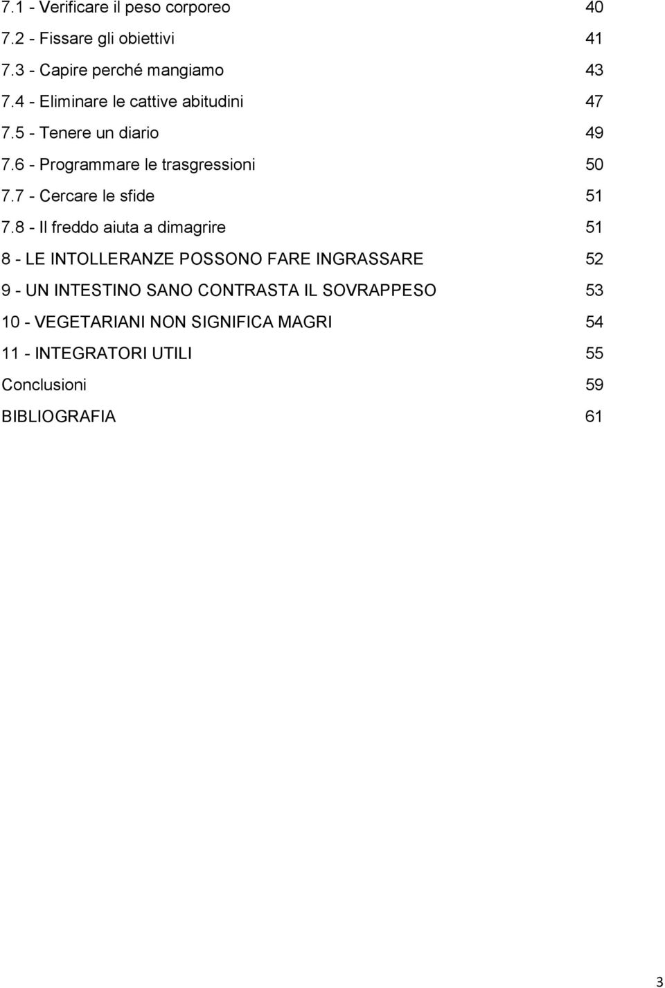 7 - Cercare le sfide 51 7.