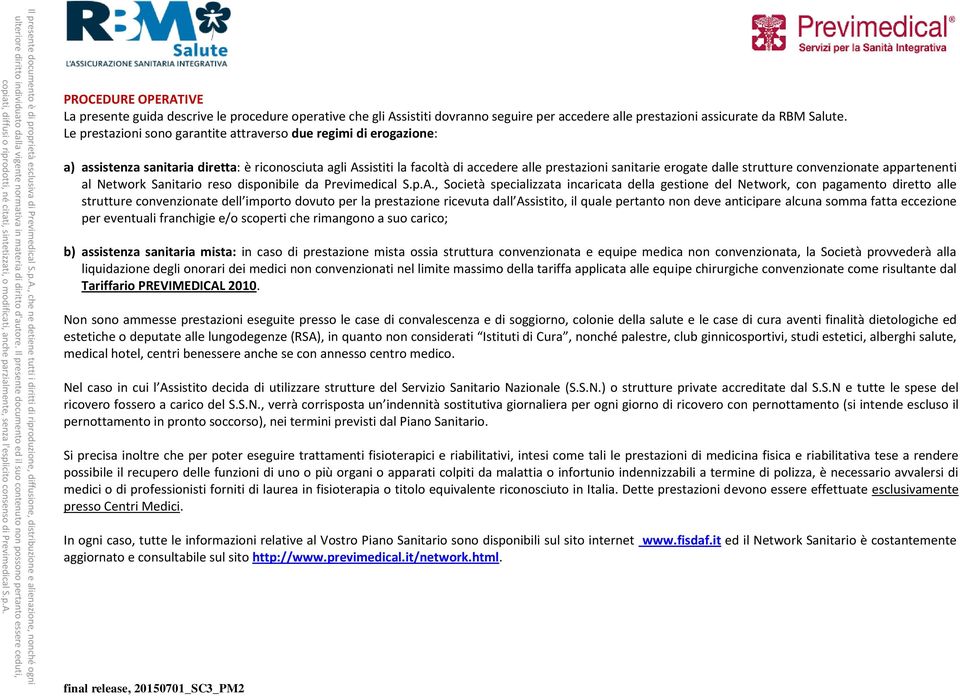 strutture convenzionate appartenenti al Network Sanitario reso disponibile da Previmedical S.p.A.