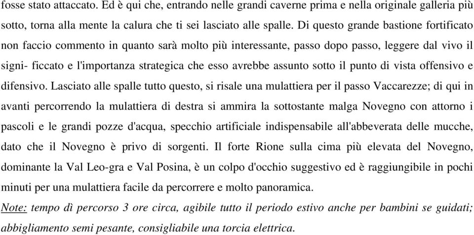 assunto sotto il punto di vista offensivo e difensivo.