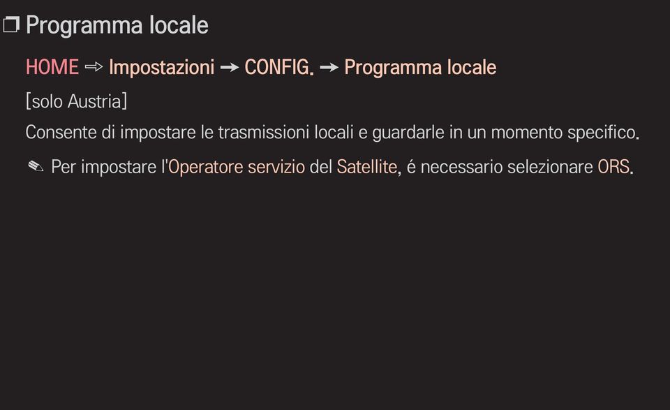 trasmissioni locali e guardarle in un momento specifico.