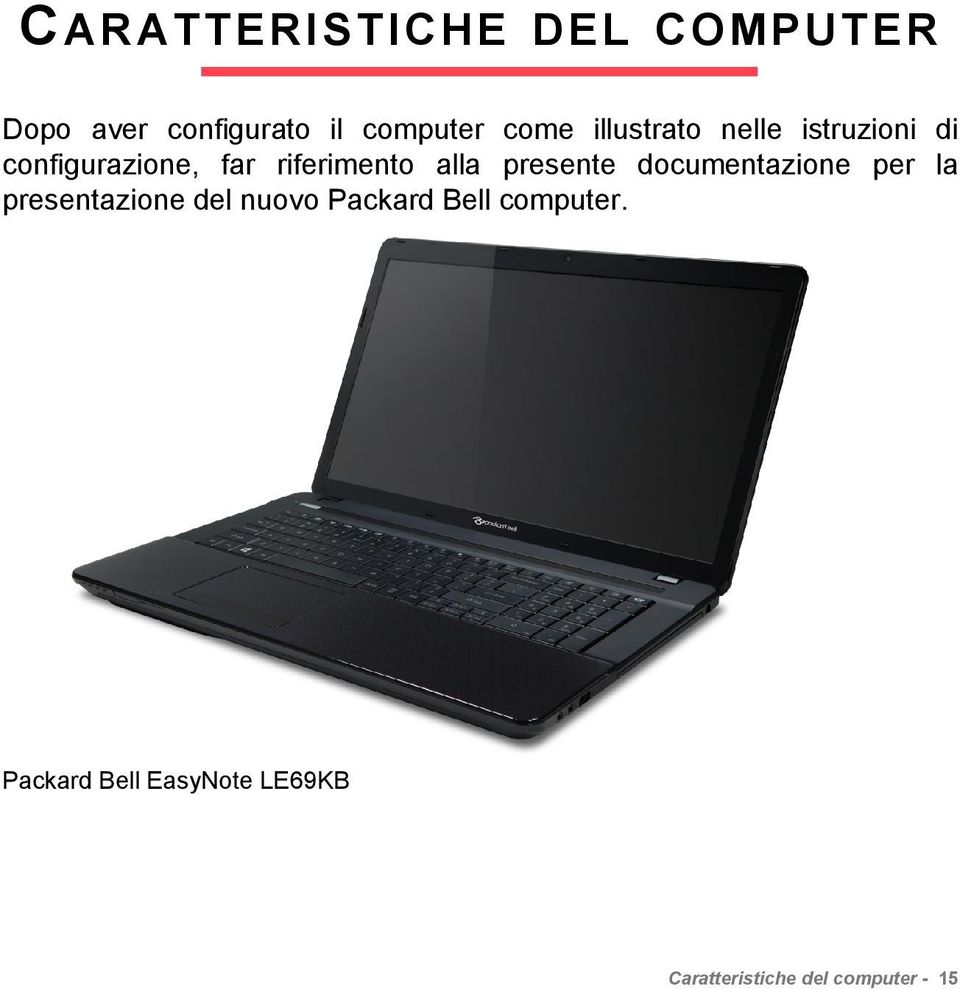 presente documentazione per la presentazione del nuovo Packard Bell