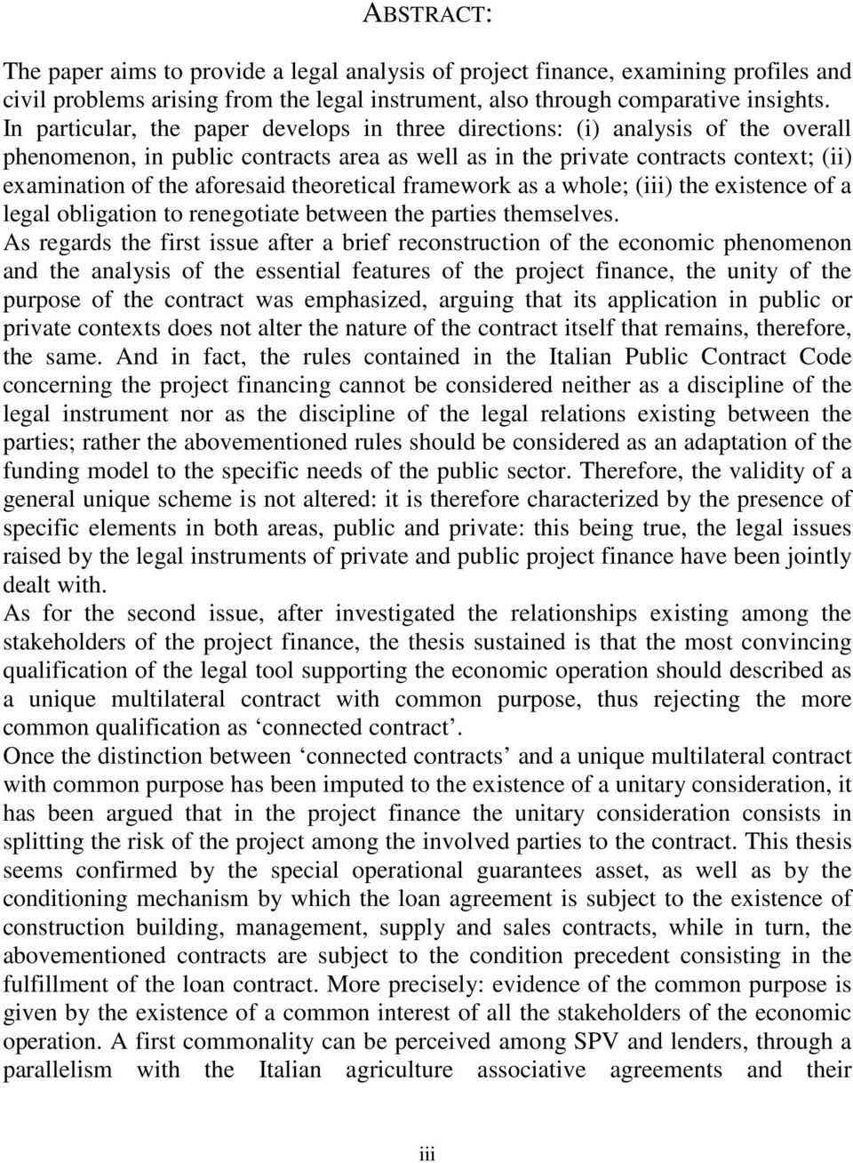 theoretical framework as a whole; (iii) the existence of a legal obligation to renegotiate between the parties themselves.