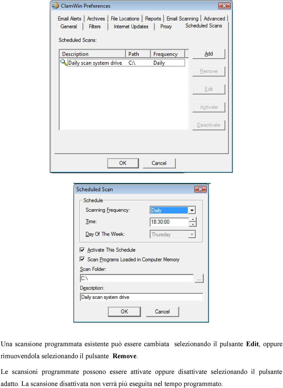 Le scansioni programmate possono essere attivate oppure disattivate