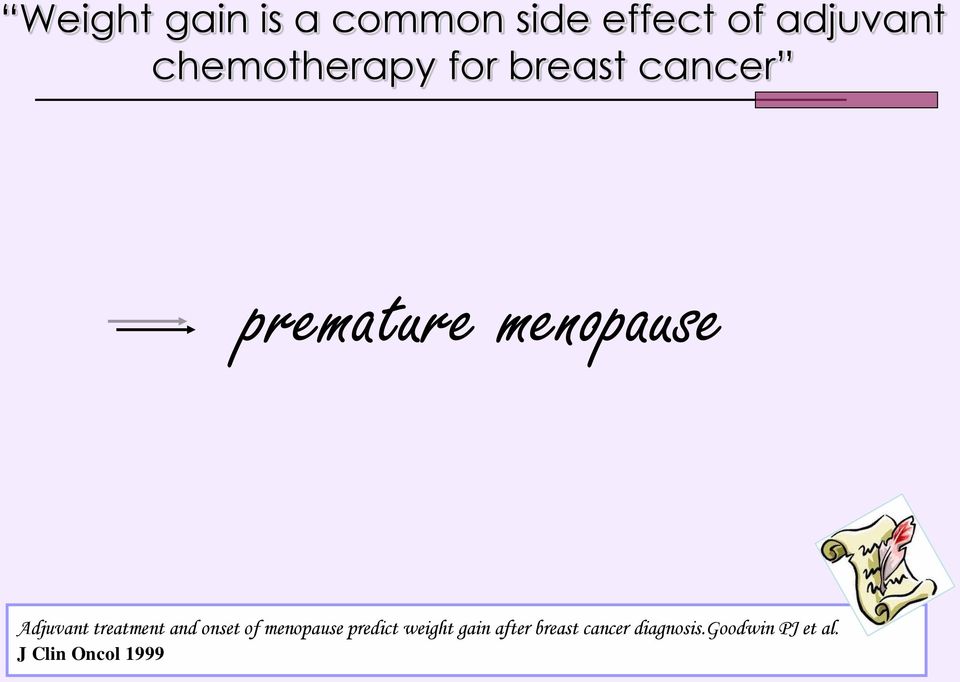Adjuvant treatment and onset of menopause predict weight