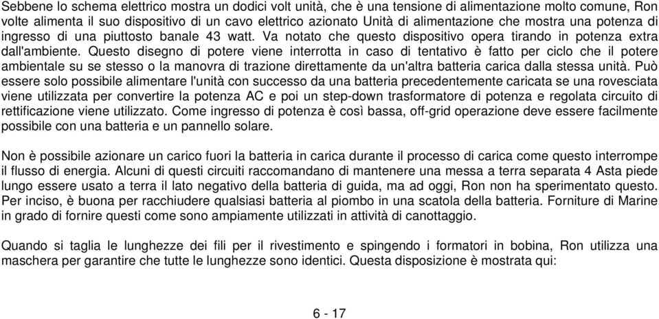 Questo disegno di potere viene interrotta in caso di tentativo è fatto per ciclo che il potere ambientale su se stesso o la manovra di trazione direttamente da un'altra batteria carica dalla stessa