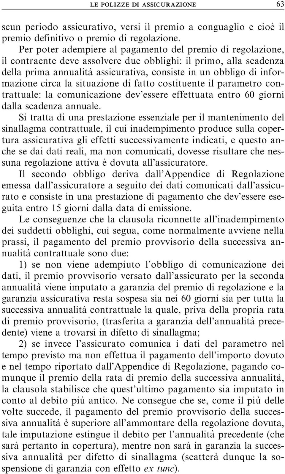 informazione circa la situazione di fatto costituente il parametro contrattuale: la comunicazione dev essere effettuata entro 60 giorni dalla scadenza annuale.