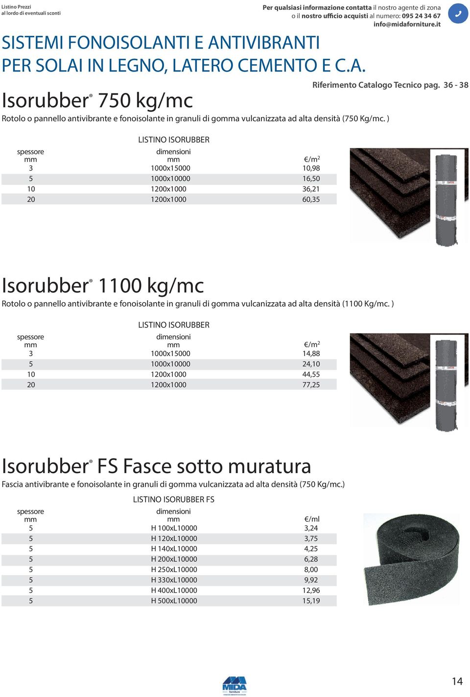 36-38 Isorubber 1100 kg/mc Rotolo o pannello antivibrante e fonoisolante in granuli di goa vulcanizzata ad alta densità (1100 Kg/mc.