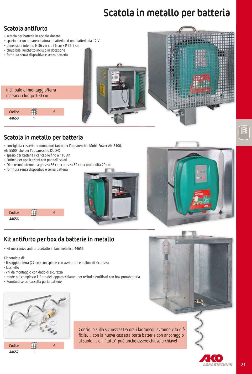 palo di montaggio/terra massiccio lungo 100 cm 44650 1 Scatola in metallo per batteria consigliata cassetta accumulatori tanto per l'apparecchio Mobil Power AN 3100, AN 5500, che per l'apparecchio