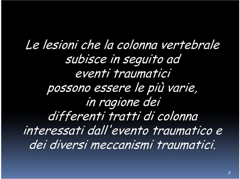 ragione dei differenti i tratti di colonna interessati