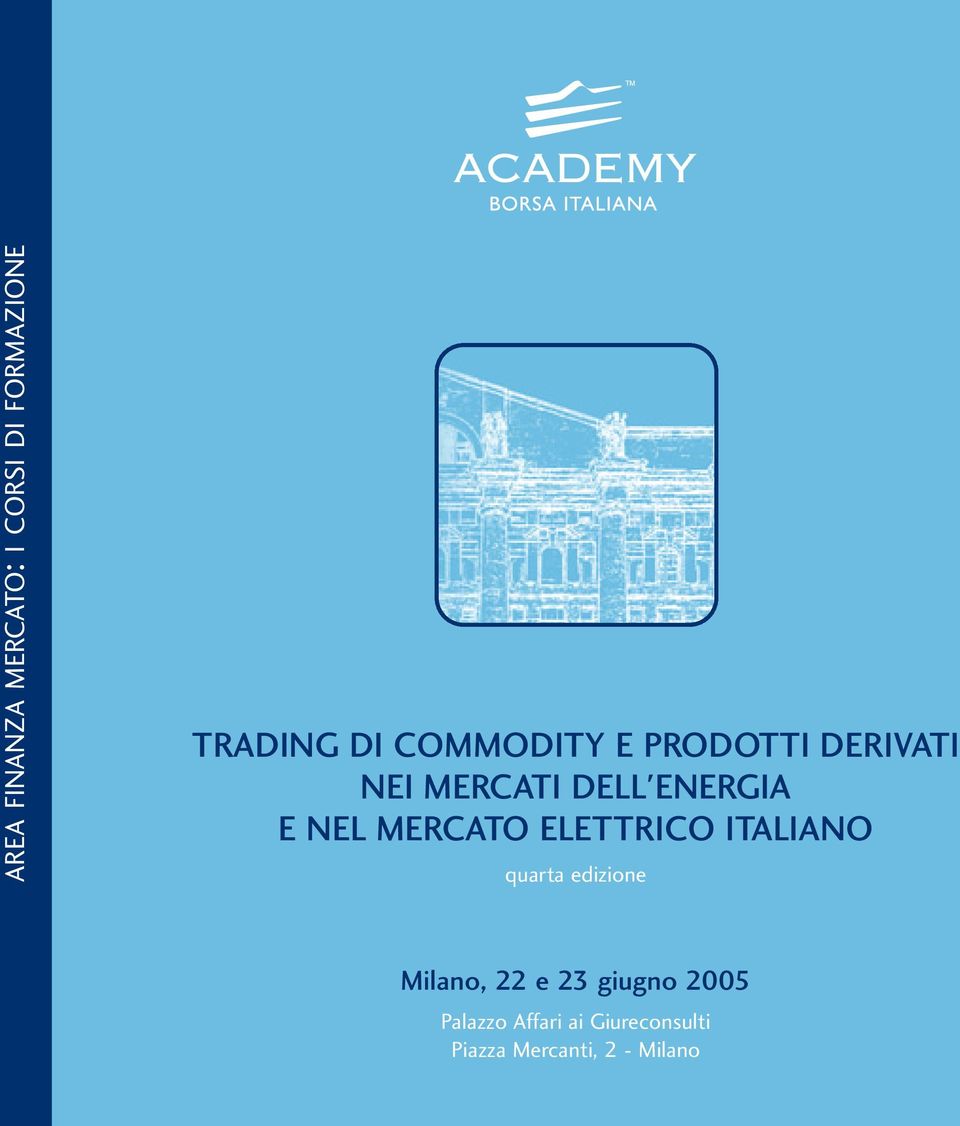 MERCATO ELETTRICO ITALIANO quarta edizione Milano, 22 e 23