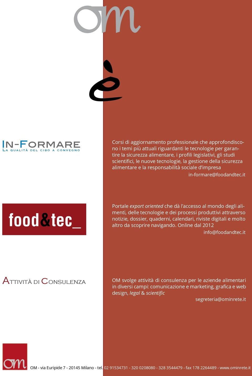 it food&tec_ Portale export oriented che dà l accesso al mondo degli alimenti, delle tecnologie e dei processi produttivi attraverso notizie, dossier, quaderni, calendari, riviste digitali e molto