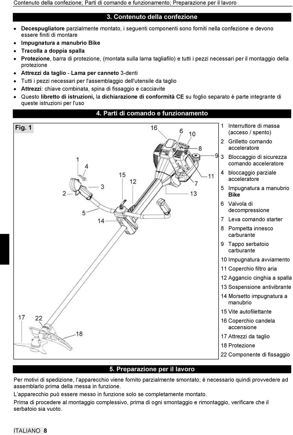 spalla Protezione, barra di protezione, (montata sulla lama tagliafilo) e tutti i pezzi necessari per il montaggio della protezione Attrezzi da taglio - Lama per canneto 3-denti Tutti i pezzi