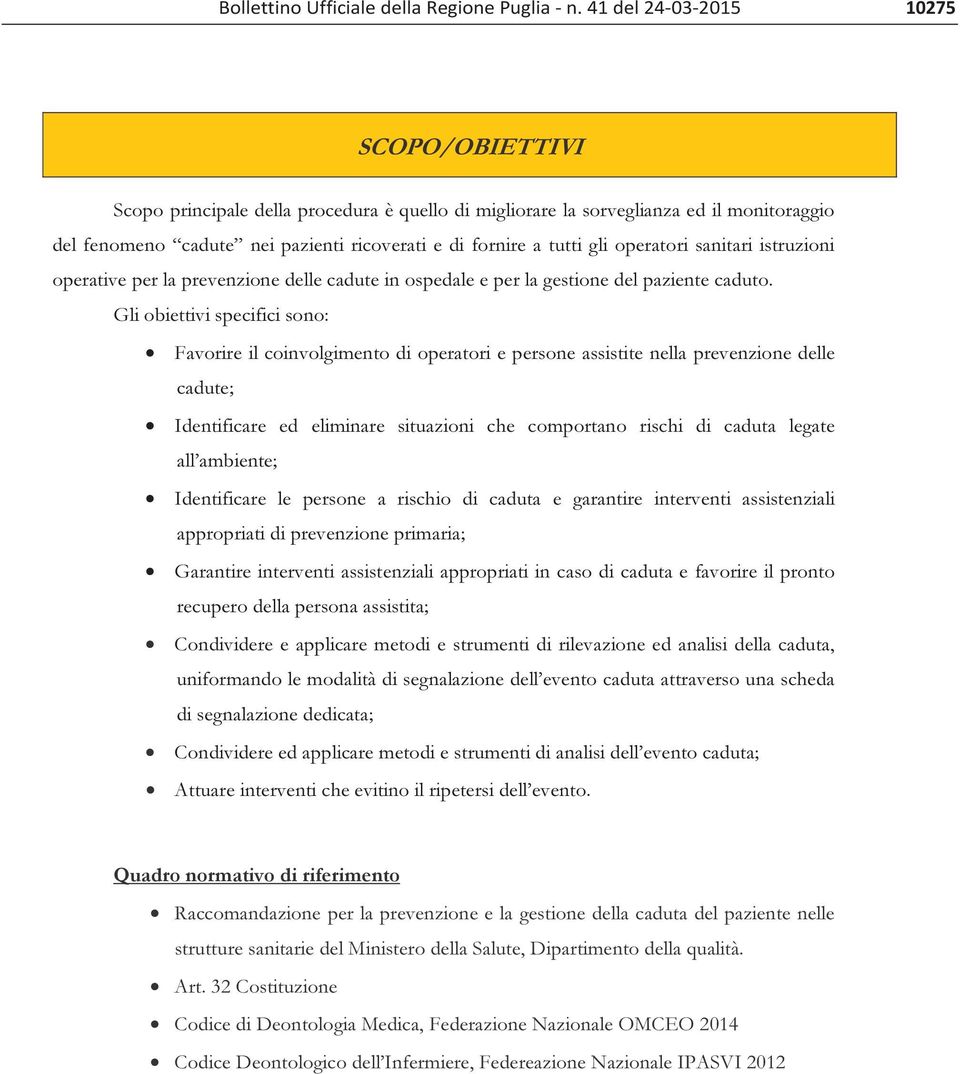 operatori sanitari istruzioni operative per la prevenzione delle cadute in ospedale e per la gestione del paziente caduto.