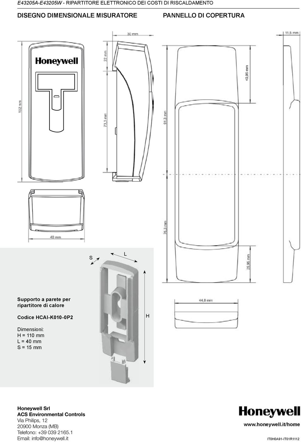 40 mm S = 15 mm Honeywell Srl ACS Environmental Controls Via Philips, 12