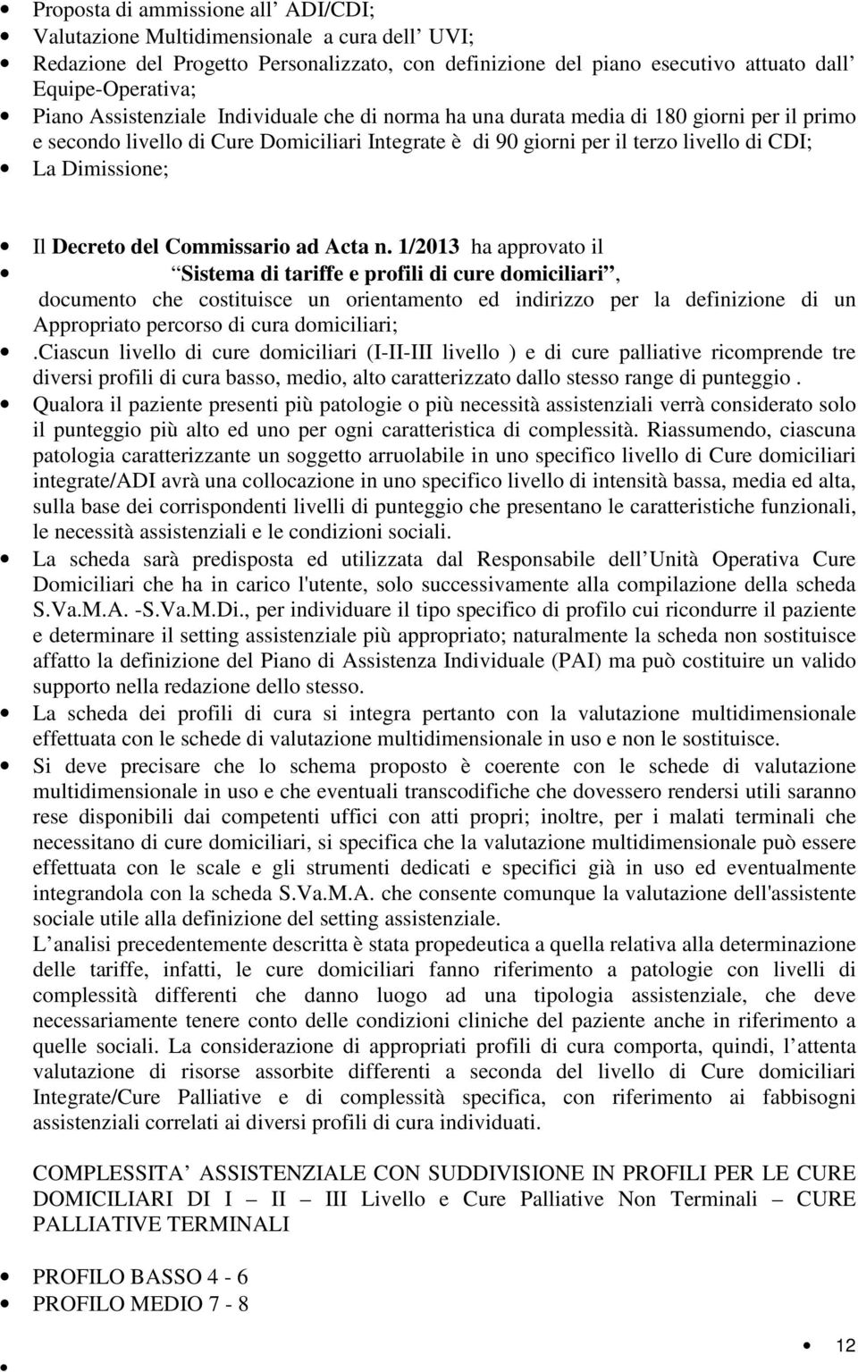 Decreto del Commissario ad Acta n.