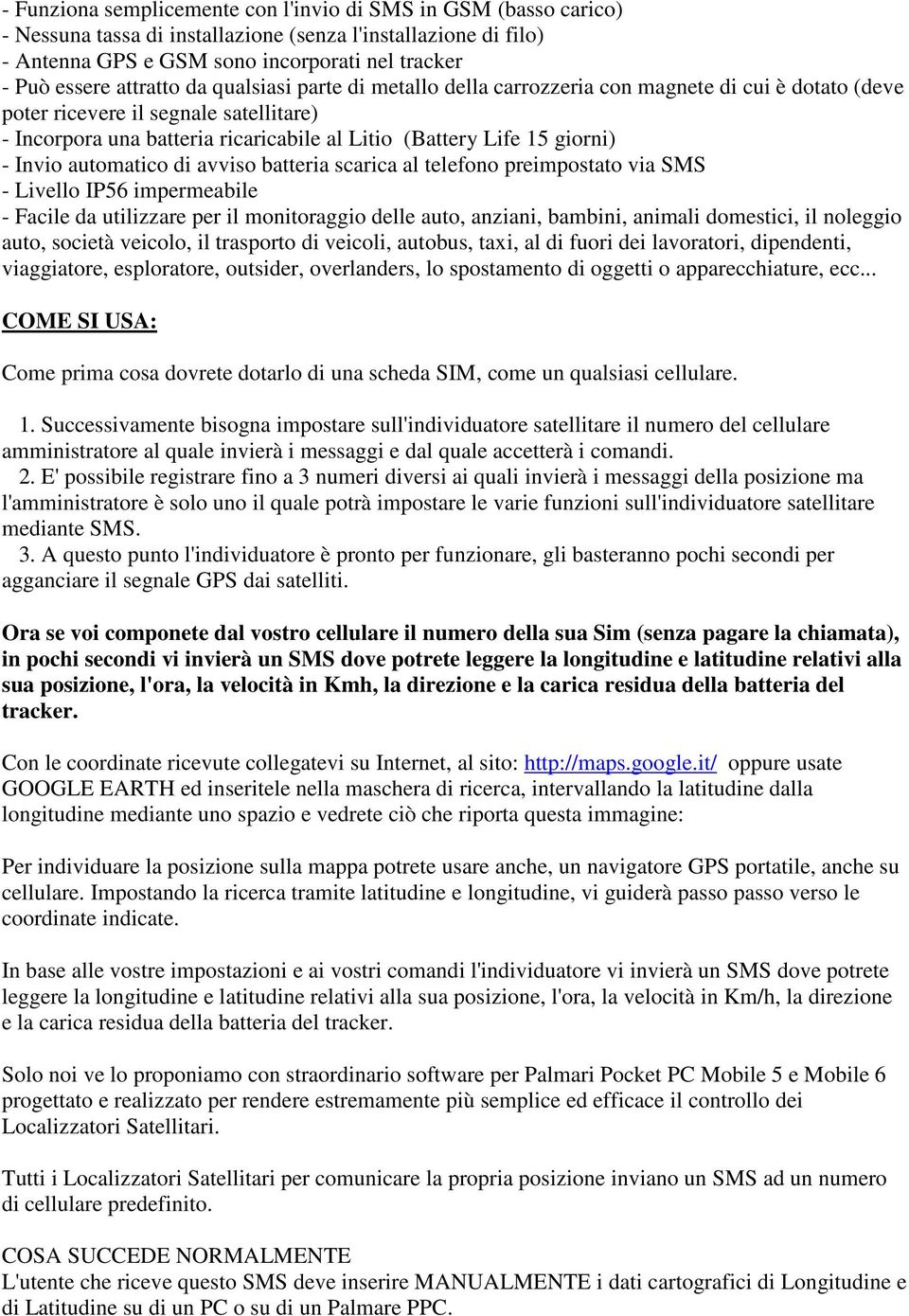 giorni) - Invio automatico di avviso batteria scarica al telefono preimpostato via SMS - Livello IP56 impermeabile - Facile da utilizzare per il monitoraggio delle auto, anziani, bambini, animali