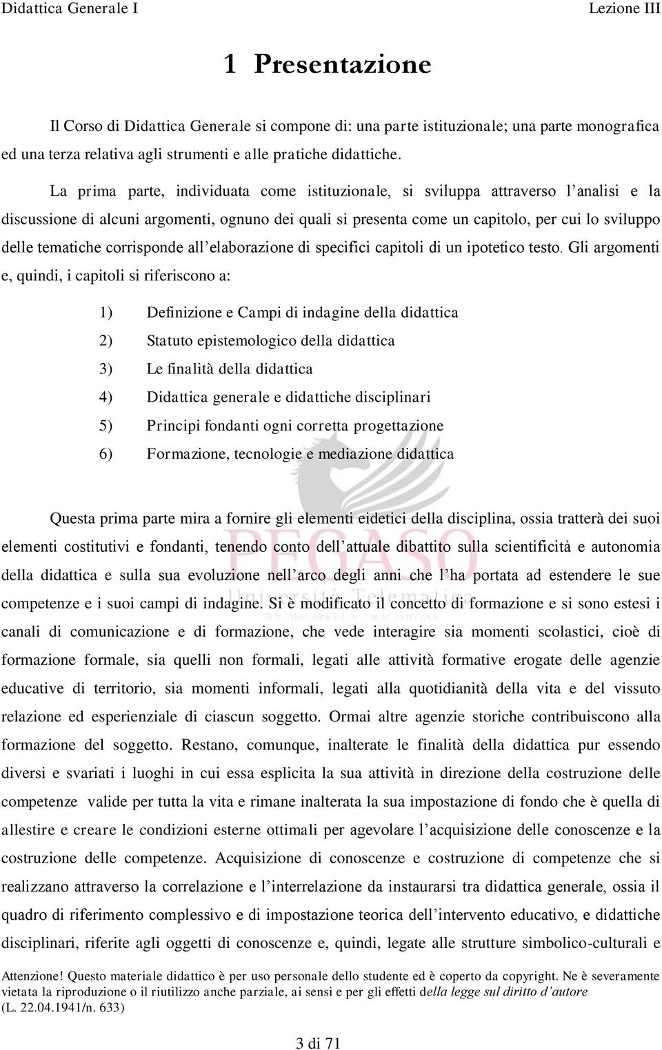 tematiche corrisponde all elaborazione di specifici capitoli di un ipotetico testo.