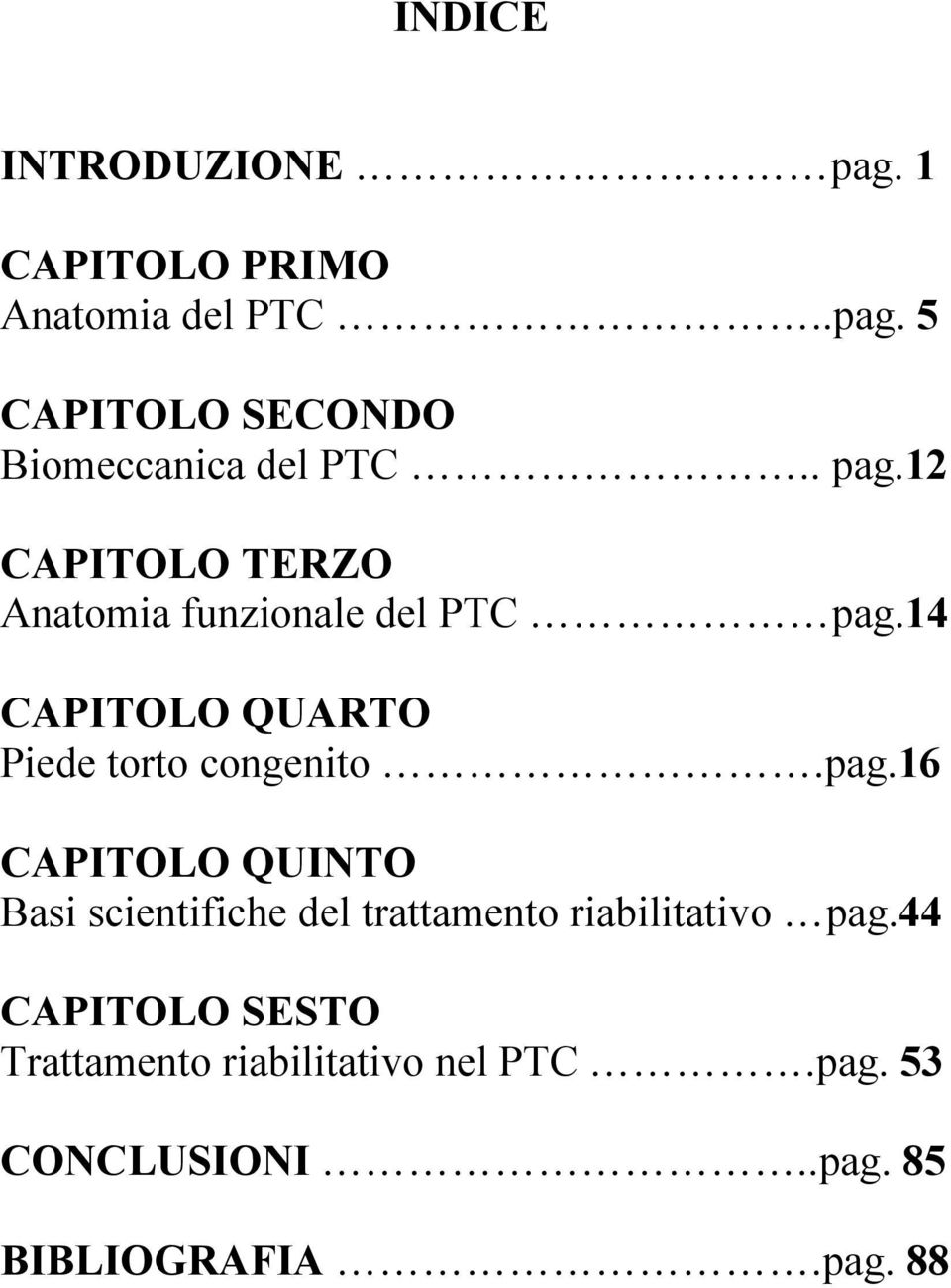 14 CAPITOLO QUARTO Piede torto congenito.pag.