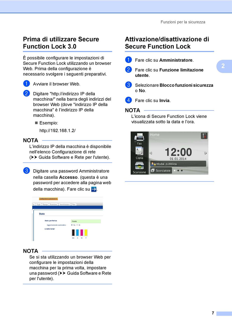 b Digitare "vindirizzo IP della macchina/" nella barra degli indirizzi del browser Web (dove "indirizzo IP della macchina" è l indirizzo IP della macchina). Esempio: v92.68.