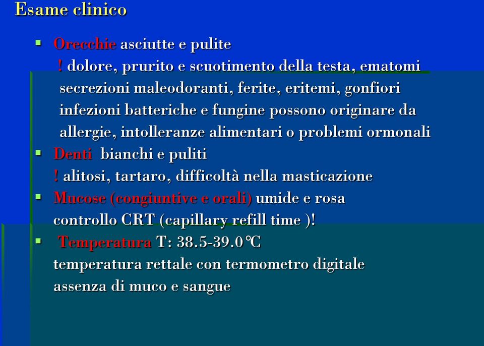 fungine possono originare da allergie, intolleranze alimentari o problemi ormonali Denti bianchi e puliti!