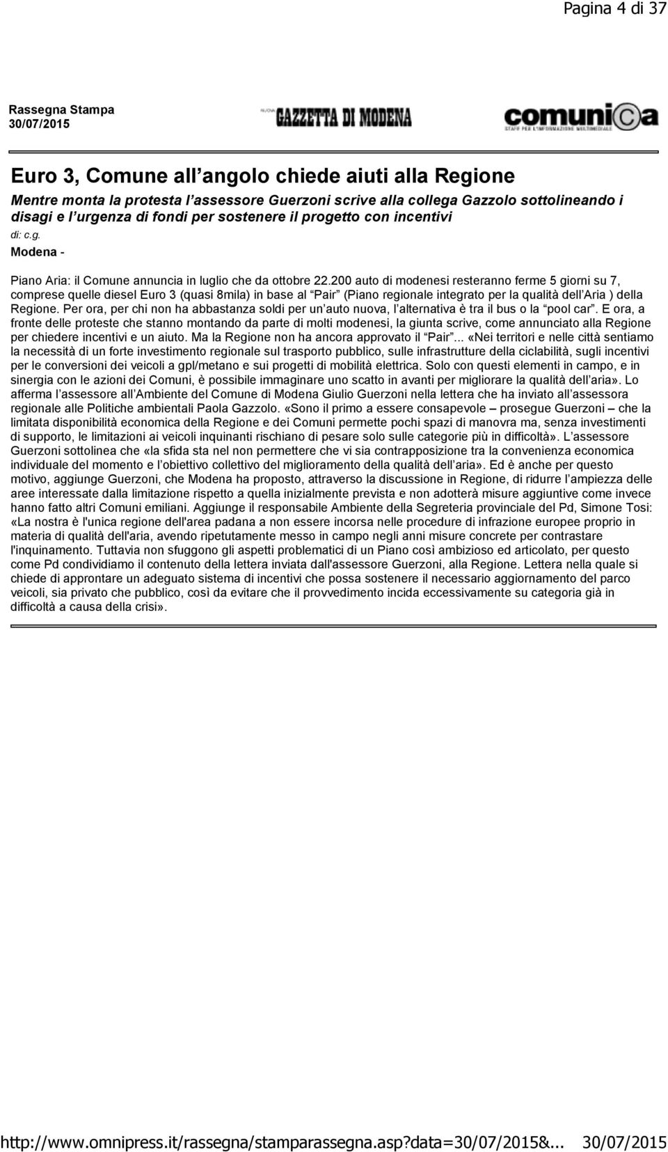 sostenere il progetto con incentivi di: c.g. Modena - Piano Aria: il Comune annuncia in luglio che da ottobre 22.