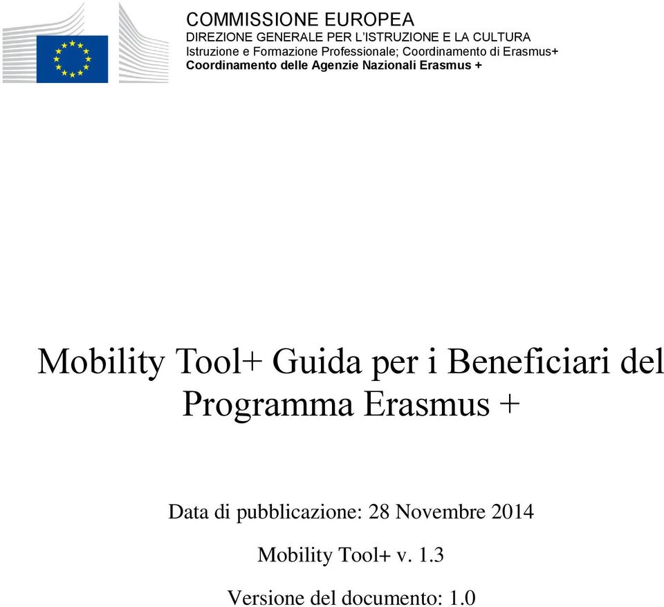 Nazionali Erasmus + Mobility Tool+ Guida per i Beneficiari del Programma Erasmus +