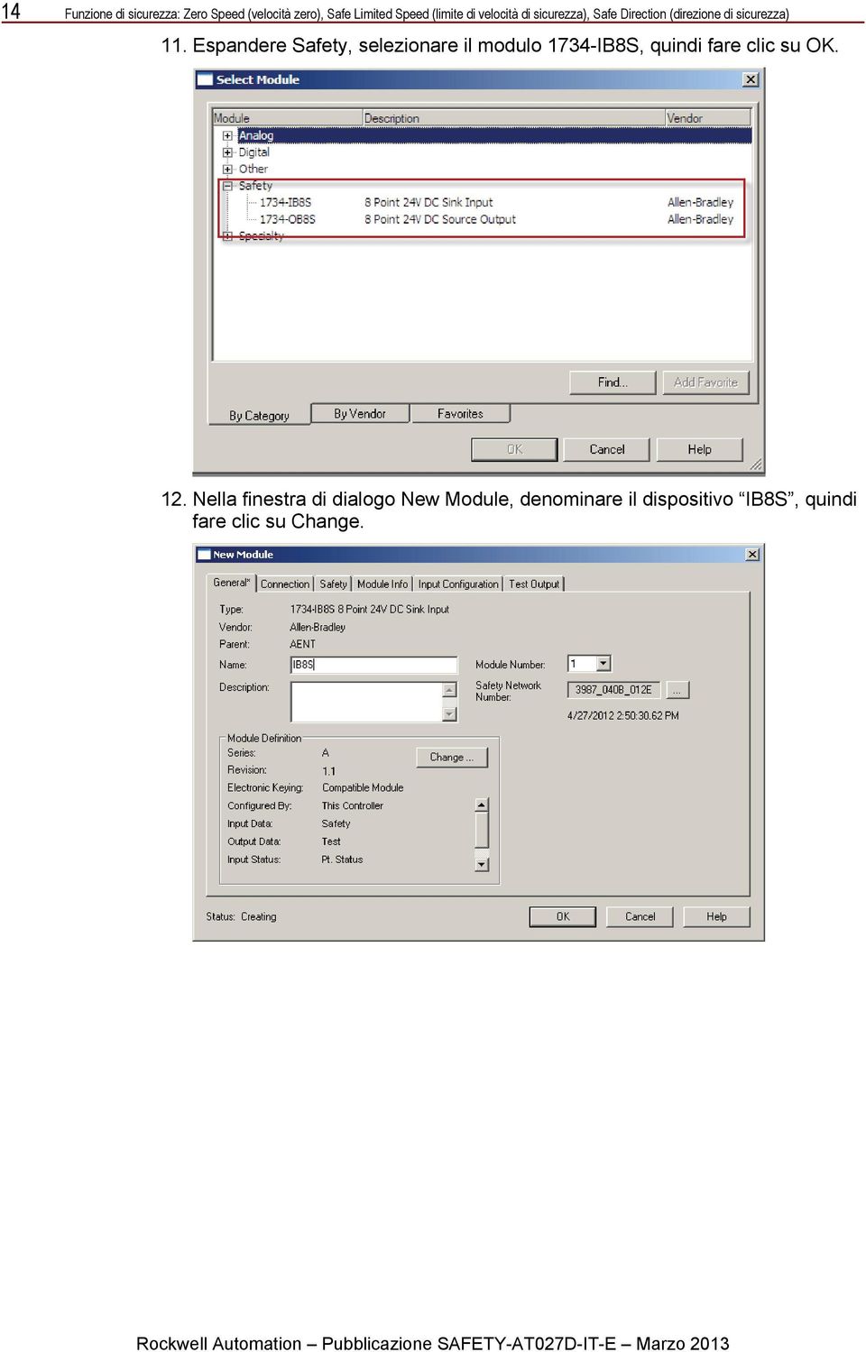 Espandere Safety, selezionare il modulo 1734-IB8S, quindi fare clic su OK. 12.