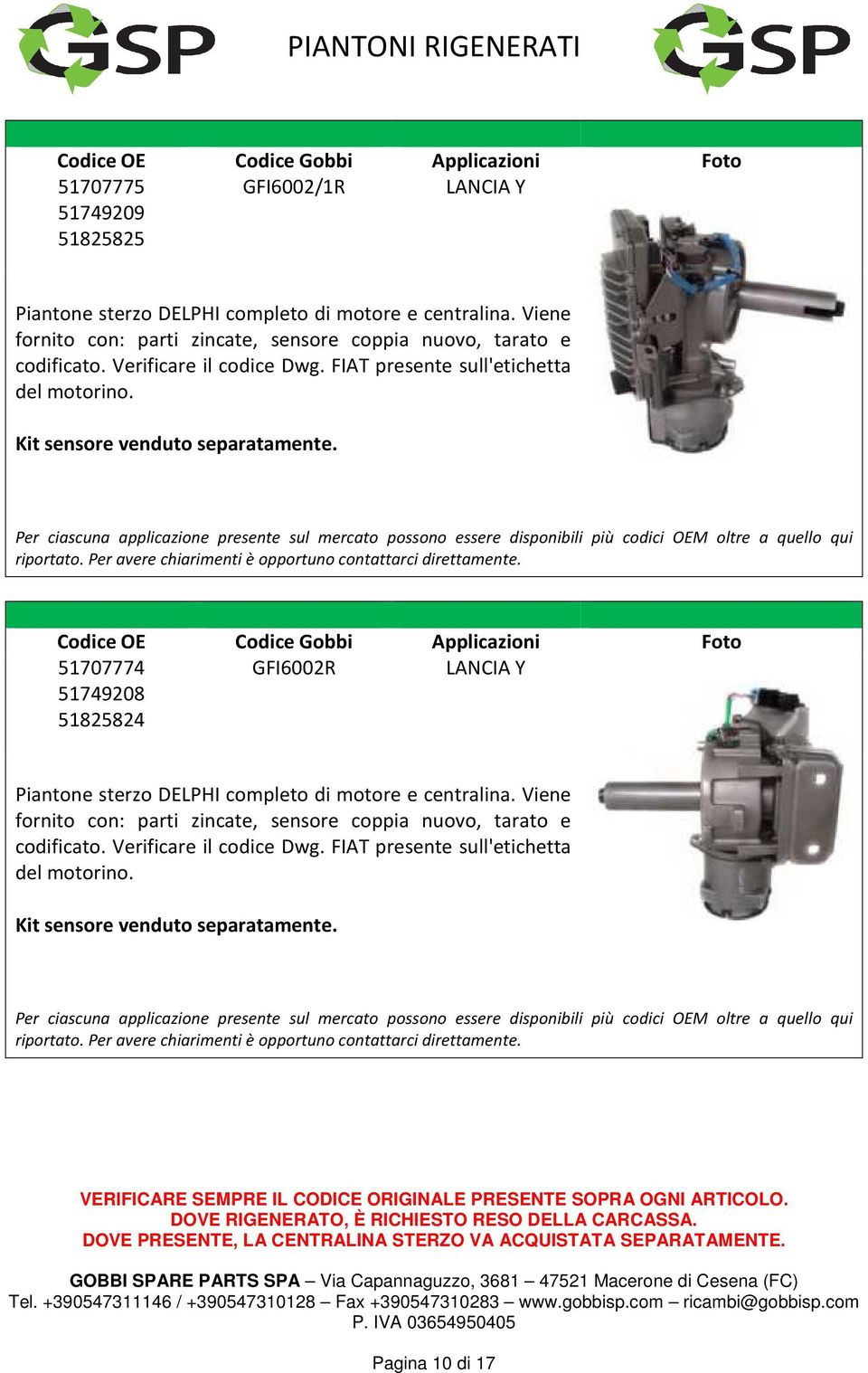 Kit sensore venduto separatamente. 51707774 51749208 51825824 GFI6002R LANCIA Y Piantone sterzo DELPHI completo di motore e centralina.