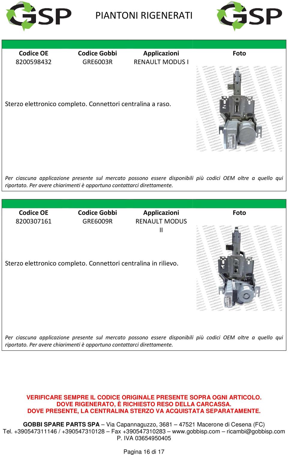 8200307161 GRE6009R RENAULT MODUS II Sterzo elettronico completo.