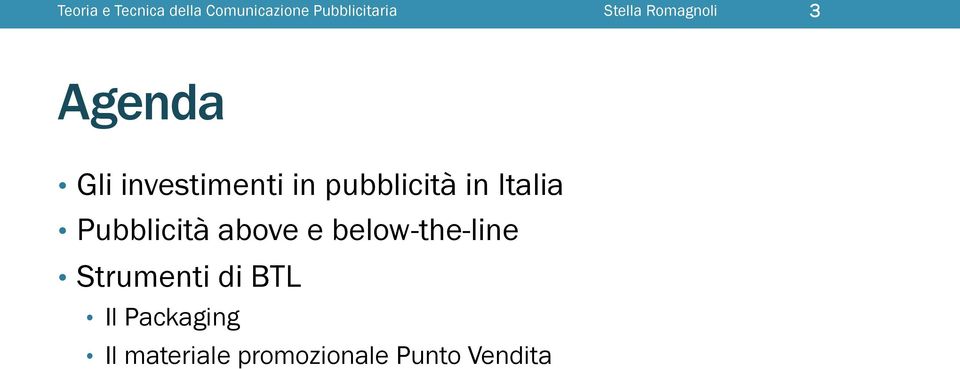 pubblicità in Italia Pubblicità above e below-the-line
