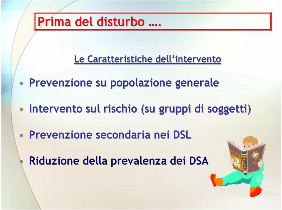 popolazione generale Intervento sul rischio (su