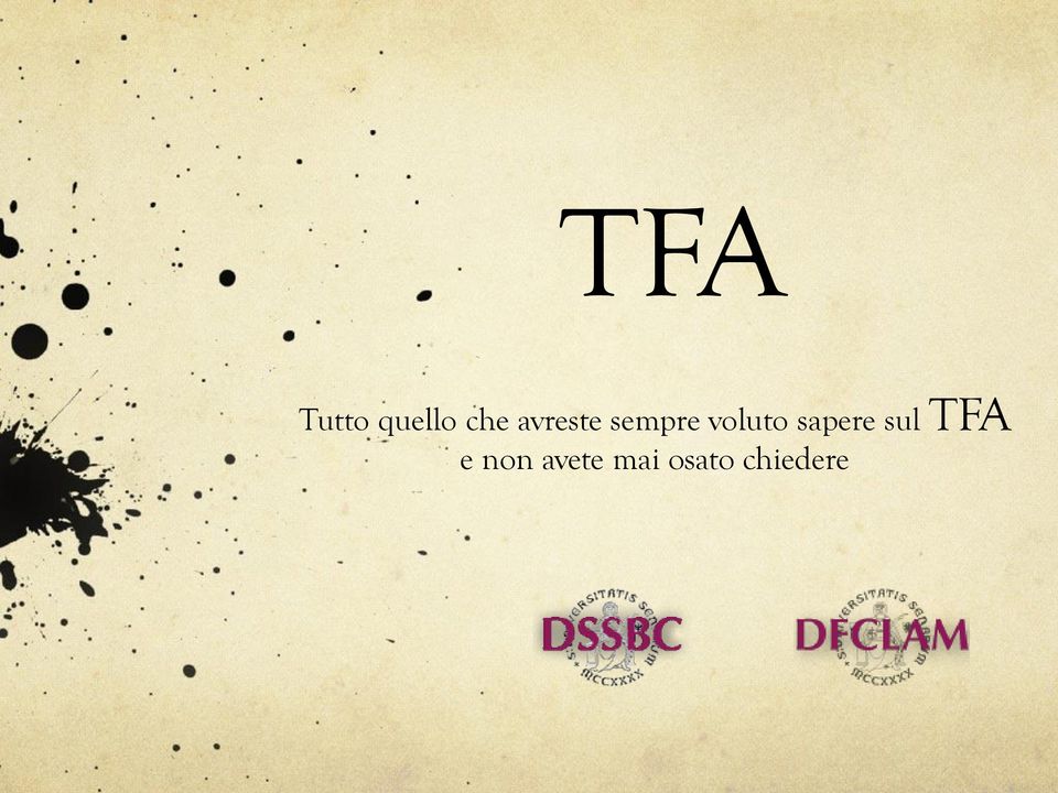 sapere sul TFA e non