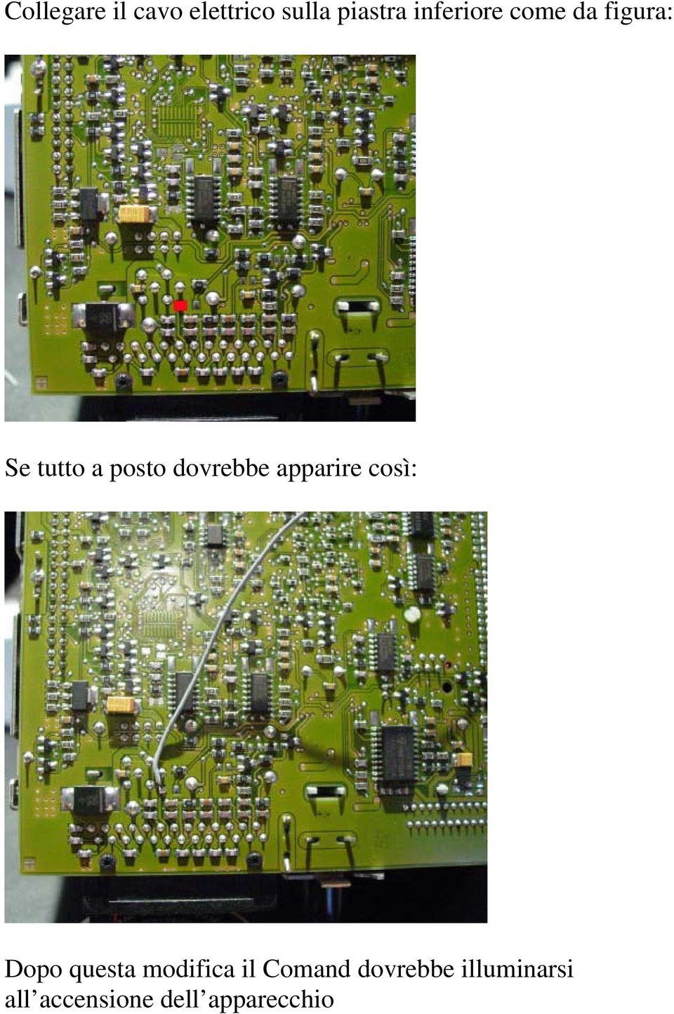 dovrebbe apparire così: Dopo questa modifica il