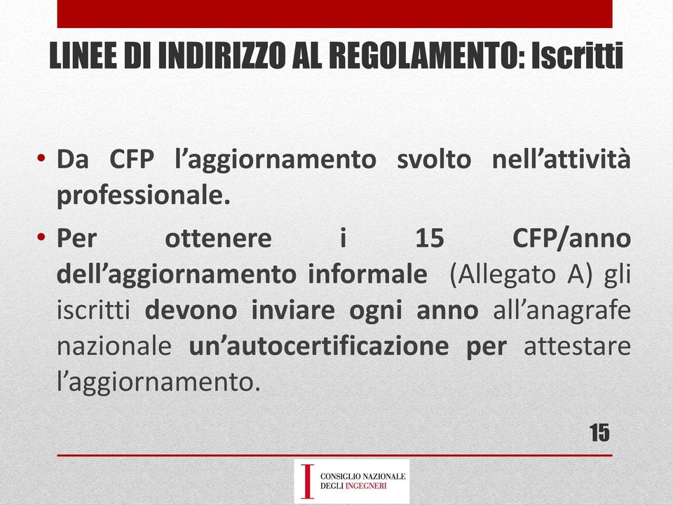 Per ottenere i 15 CFP/anno dell aggiornamento informale (Allegato A)