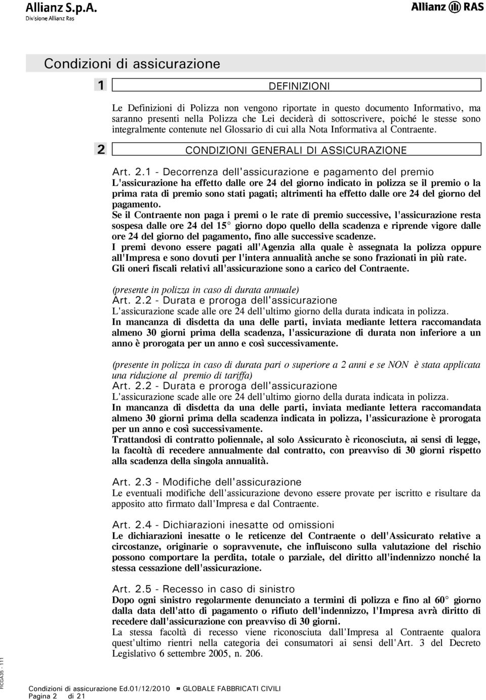 CONDIZIONI GENERALI DI ASSICURAZIONE Art. 2.