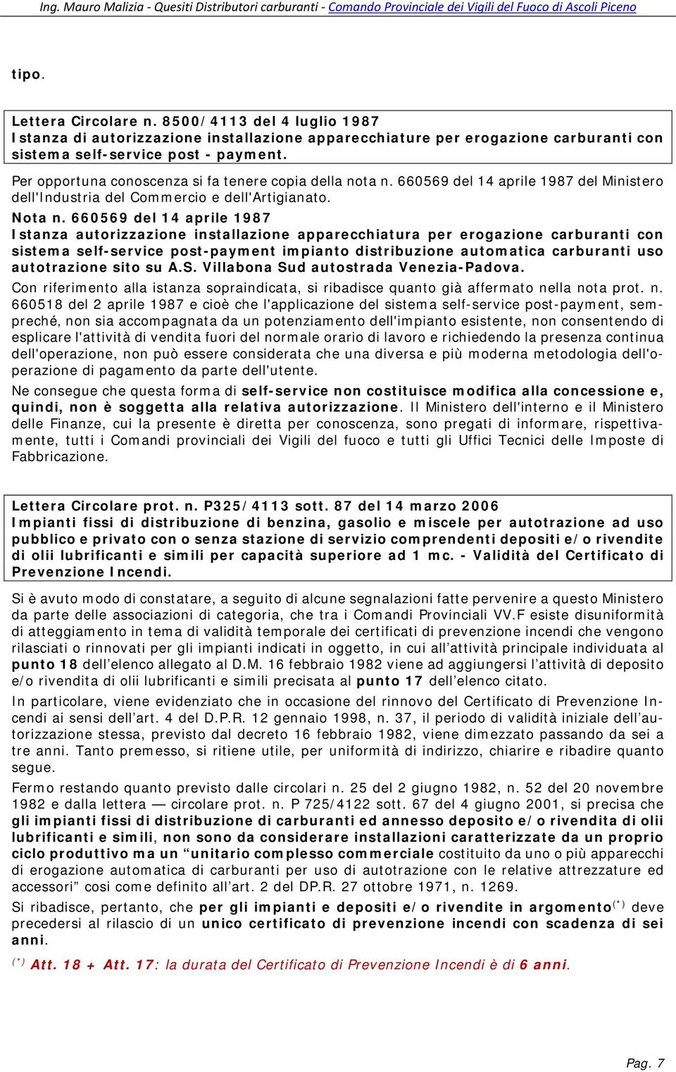 660569 del 14 aprile 1987 Istanza autorizzazione installazione apparecchiatura per erogazione carburanti con sistema self-service post-payment impianto distribuzione automatica carburanti uso