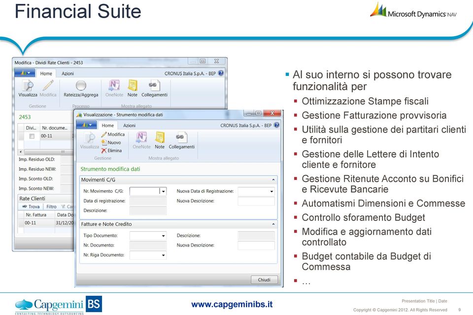 Intento cliente e fornitore Gestione Ritenute Acconto su Bonifici e Ricevute Bancarie Automatismi Dimensioni e