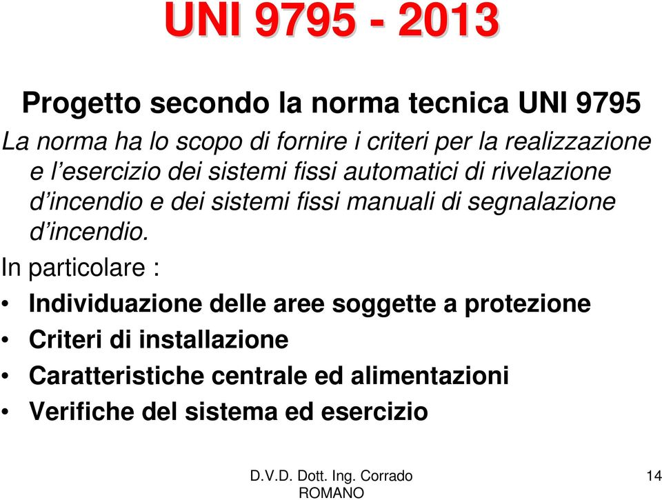 fissi manuali di segnalazione d incendio.