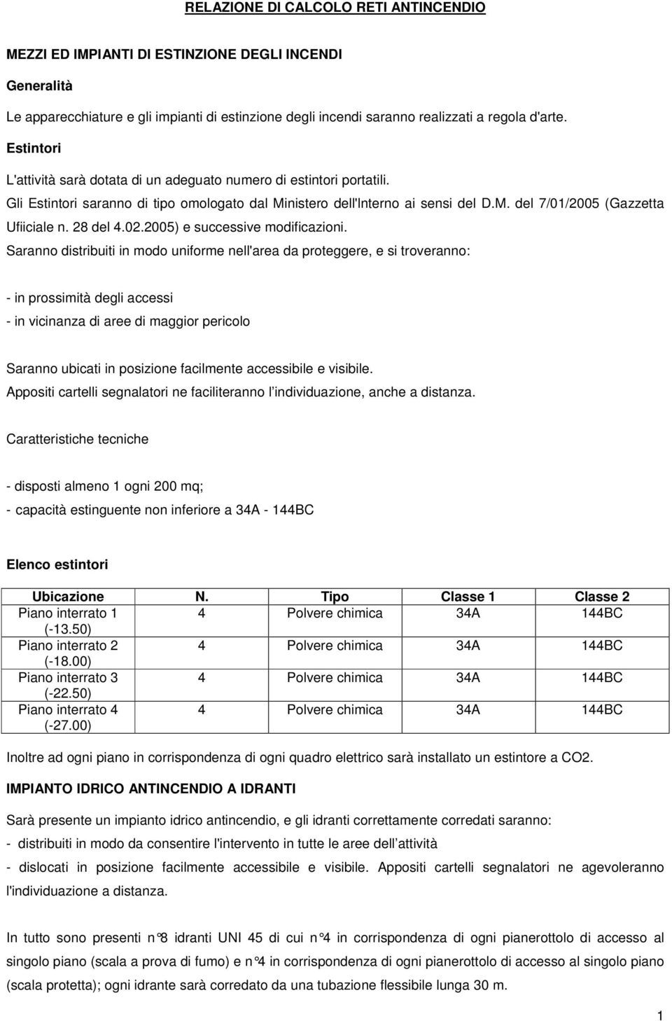 28 del 4.02.2005) e successive modificazioni.