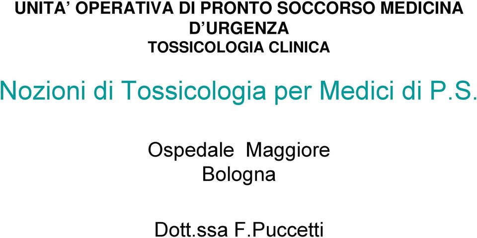 Nozioni di Tossicologia per Medici di P.